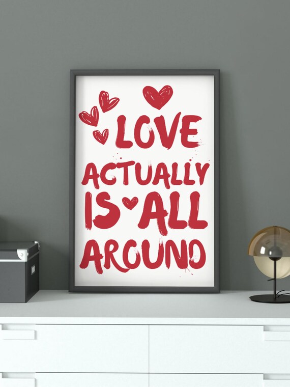 Bold Red Brush Love Actually Is All Around Valentine Hearts Quote Poster