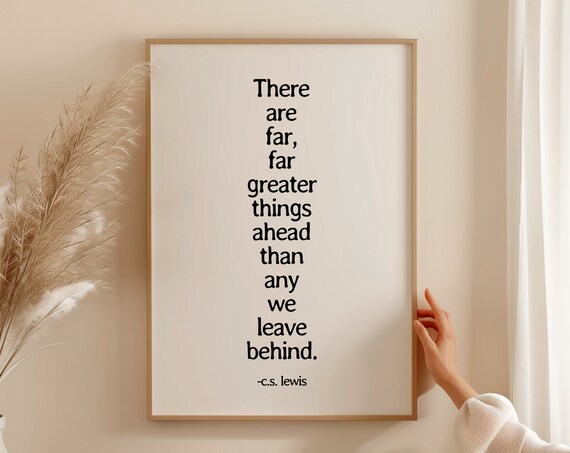 Far Greater Things Ahead CS Lewis Inspirational Quote Poster