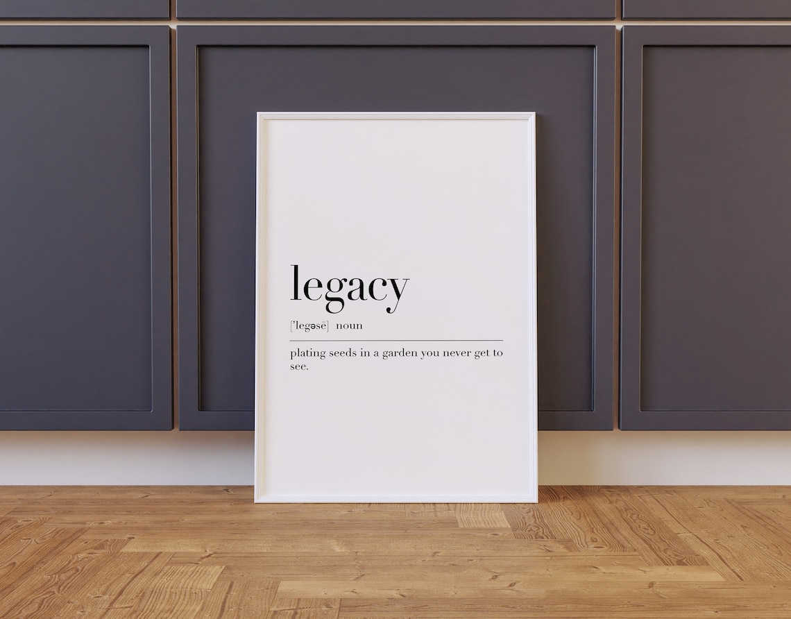 Legacy Definition Print Legacy Poster Definition Poster Legacy Gifts Legacy Quote Print Legacy Wall Art Poster - Image 2