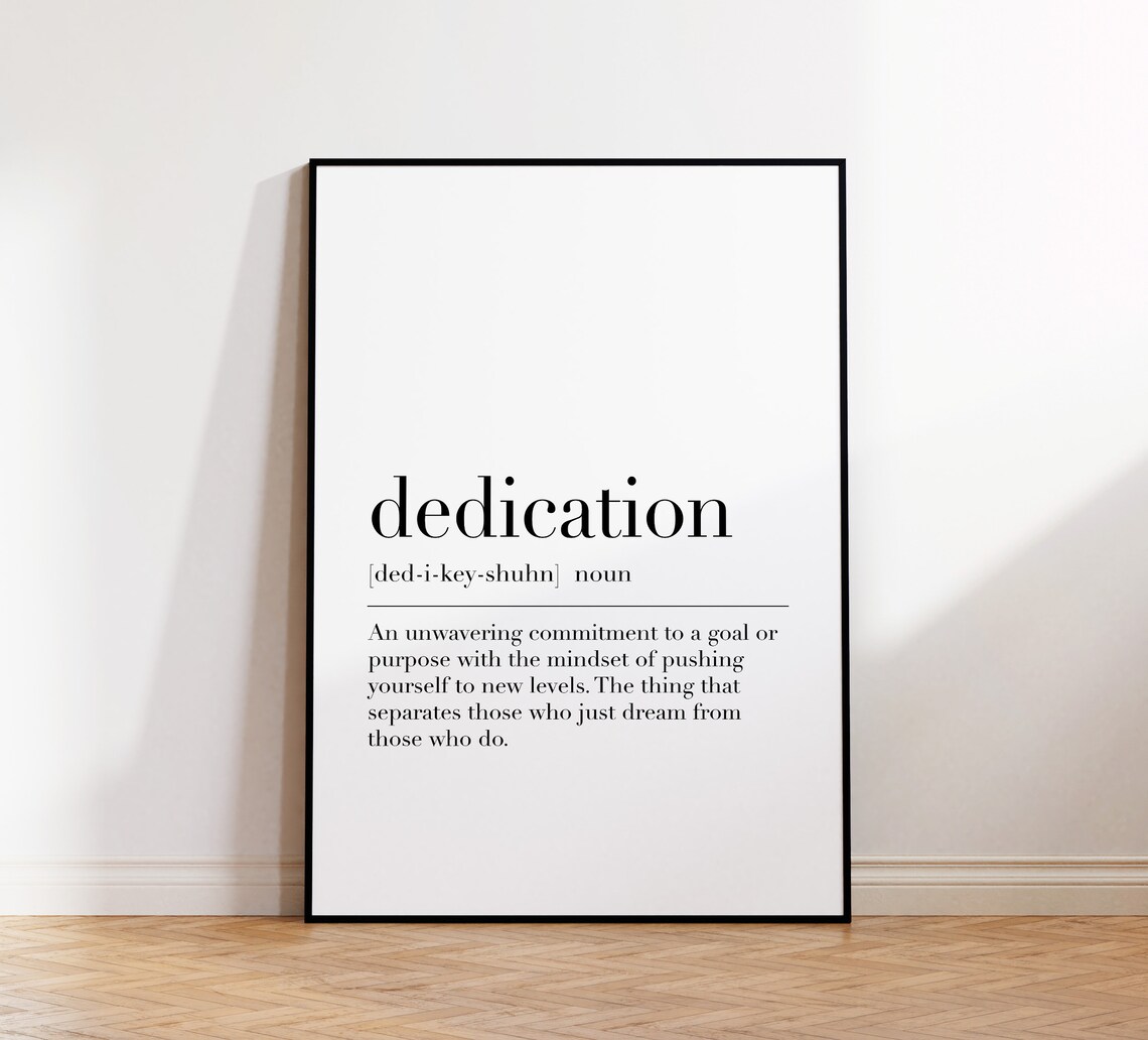 Dedication Dedication Definition Print Office Wall Decor Motivational Prints Dedication Quote Print Home Office Art