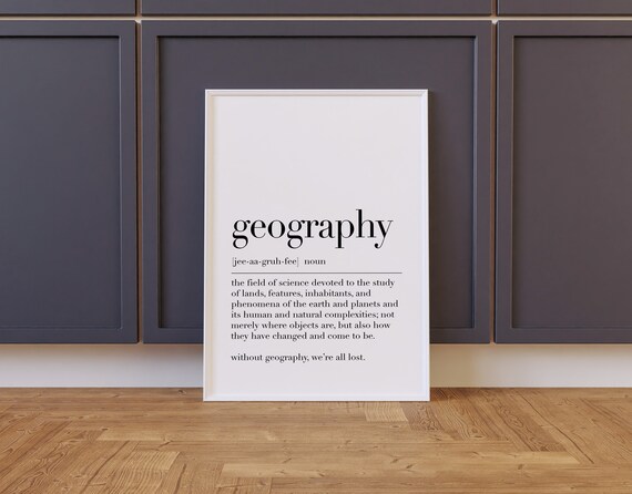 Geography Geography Definition Print Classroom Decor Teacher Funny Gifts Quote Wall Art Dictionary Poster Art
