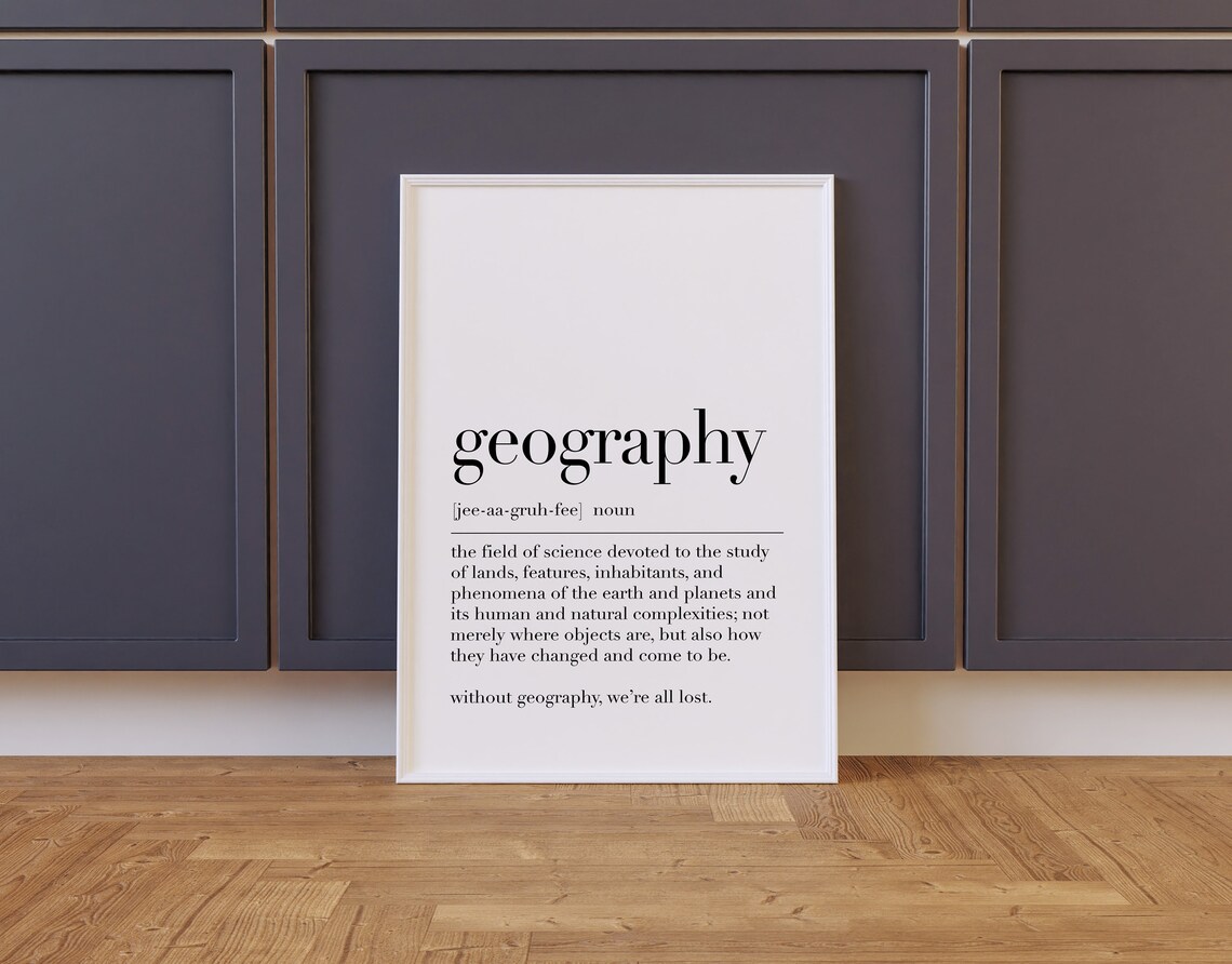 Geography Geography Definition Print Classroom Decor Teacher Funny Gifts Quote Wall Art Dictionary Poster Art