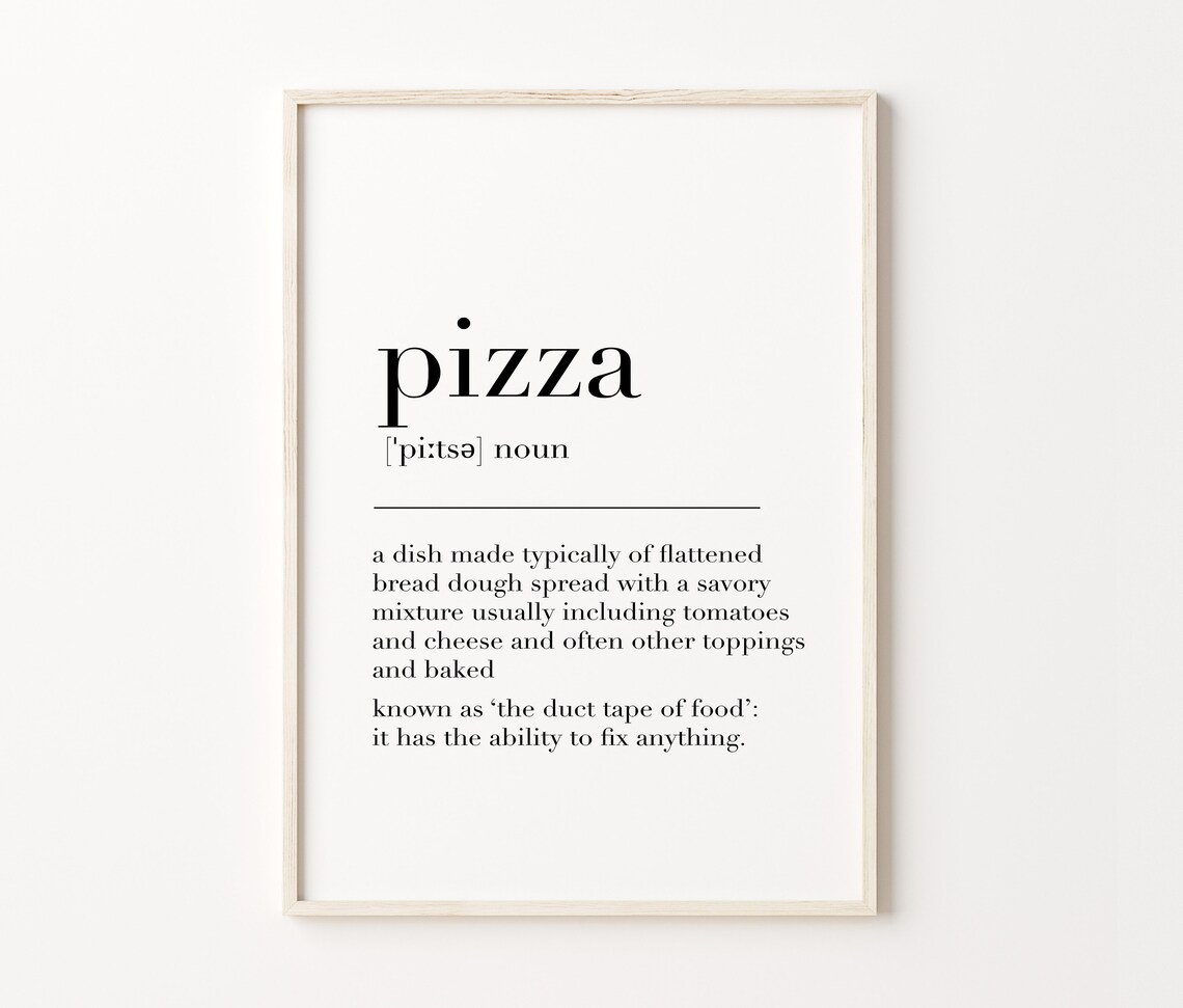 Pizza Pizza Print Pizza Definition Print Pizza Gift Pizza Quote Pizza Wall Art Funny Kitchen Print Kitchen Decor - Image 3