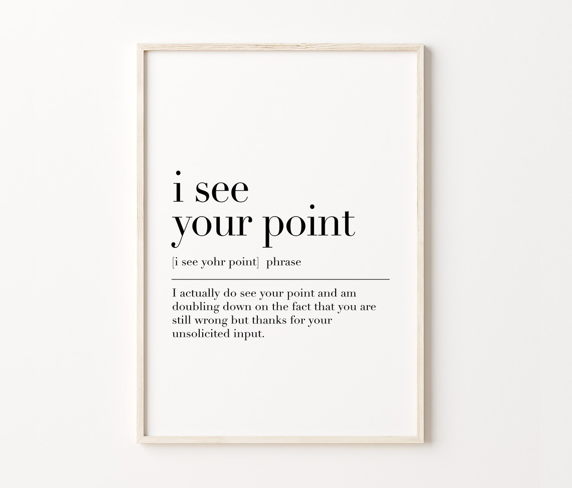 I See Your Point I See Your Point Print I See Your Point Poster Funny Office Decor Definition Poster Office Signs - Image 3
