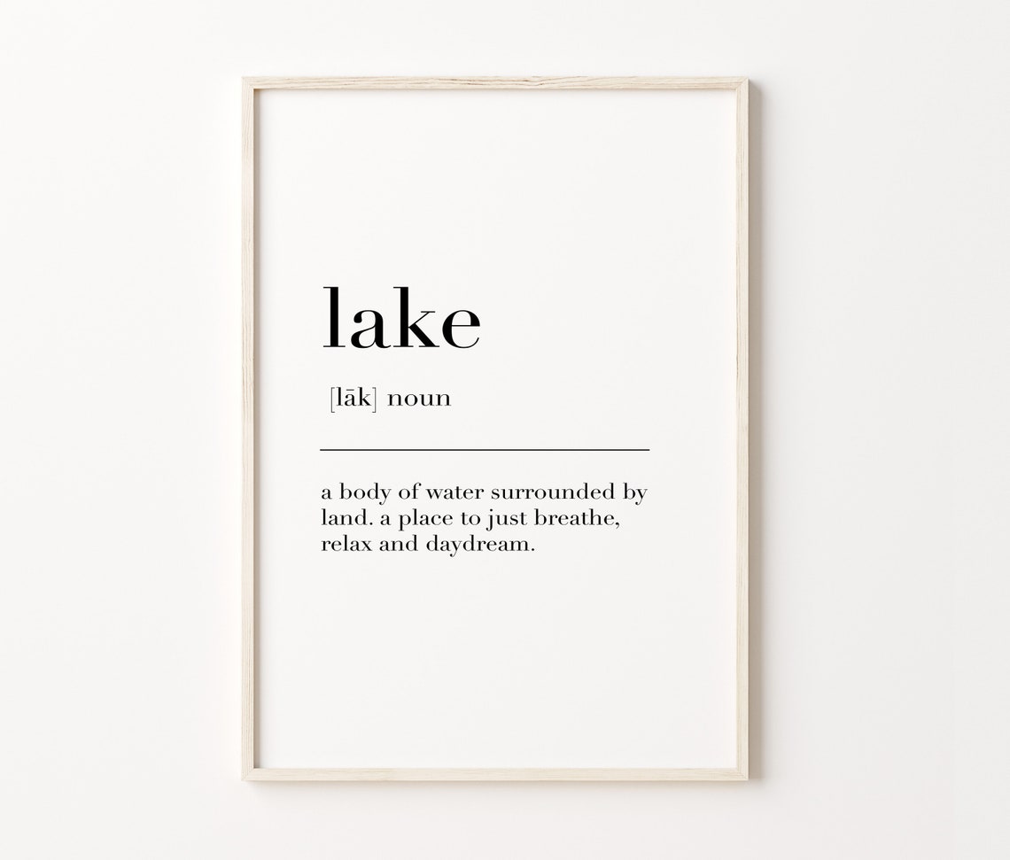 Lake Lake Print Lake Poster Lake Definition Lake Sign Lake Wall Decor Lake Gift Lake Quote Print Lake Wall Art - Image 3