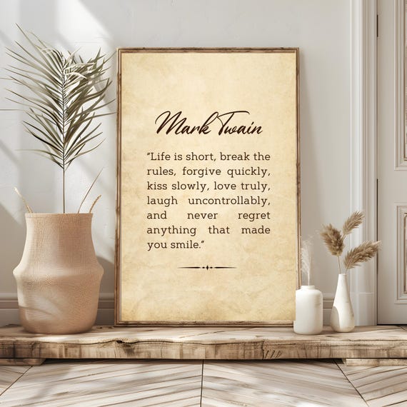 21mark Twain Life Is Short Break The Rules Living Room Wall Art Gift Idea Inspirational Dcor Farmhouse Wall Decor Print