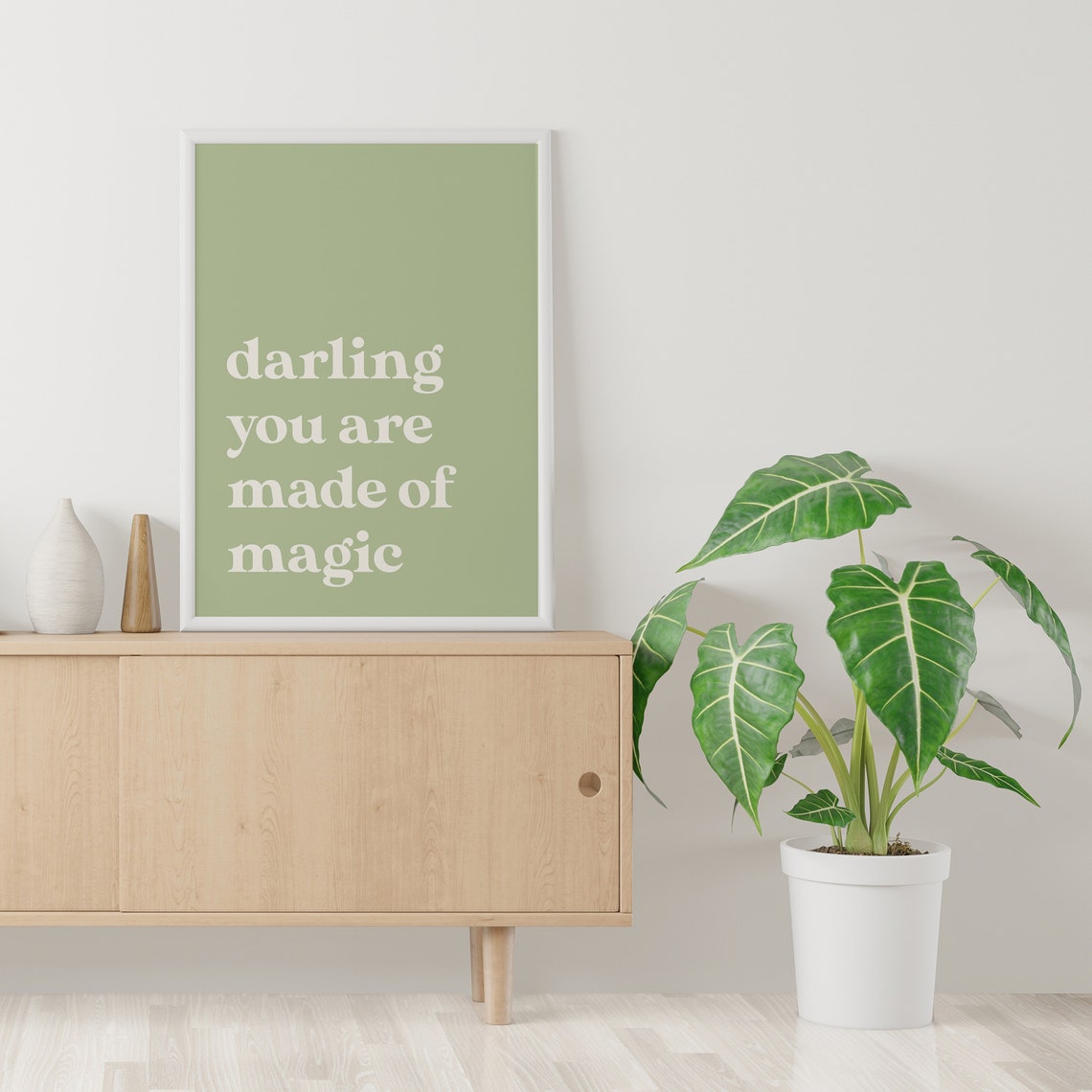 Darling You Are Made Of Magic Sage Green Minimalist Quote Poster - Image 4
