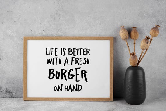 Burger Quote Kitchen Print Minimalist Wall Art