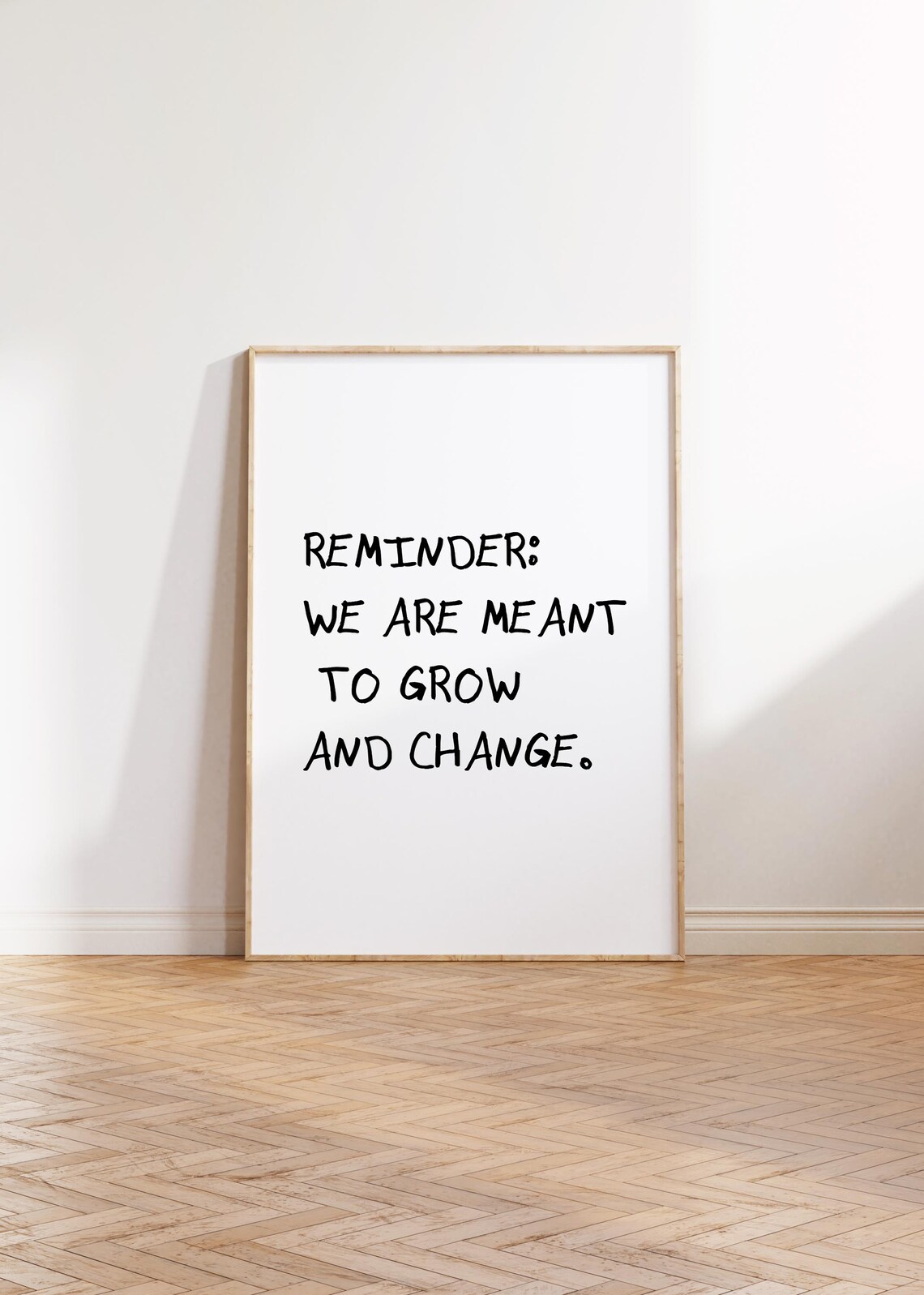 Reminder We Are Meant to Grow and Change Uplifting Quote Poster