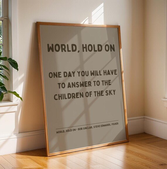 World Hold On Bob Sinclar Steve Edwards Fisher Lyric Art Poster