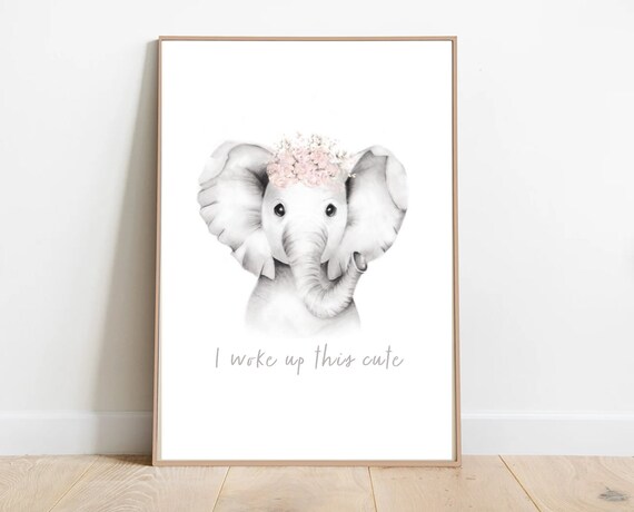 I Woke Up This Cute Baby Elephant Poster Floral Crown Nursery Wall Decor