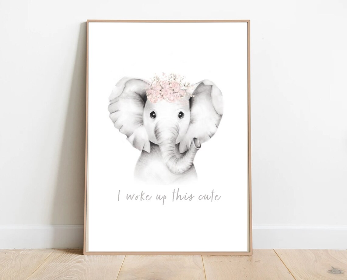 I Woke Up This Cute Baby Elephant Poster Floral Crown Nursery Wall Decor