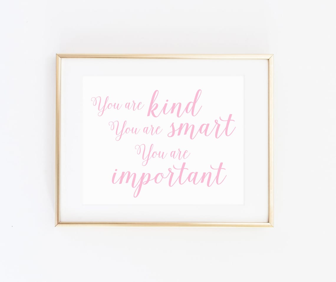 You Are Kind Smart Important Pink Art Print