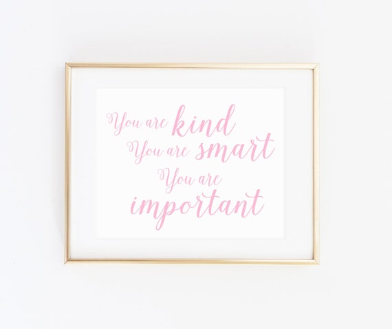 You Are Kind Smart Important Pink Art Print