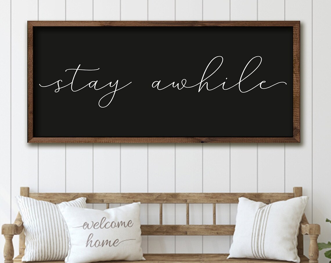 Stay Awhile Wood Sign, Living Room Wall Decor