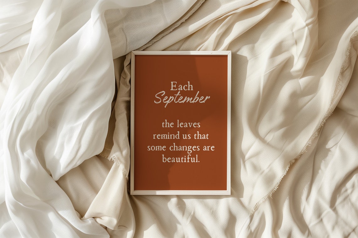 Each September Some Changes Are Beautiful Fall Leaves Quote Poster - Image 5