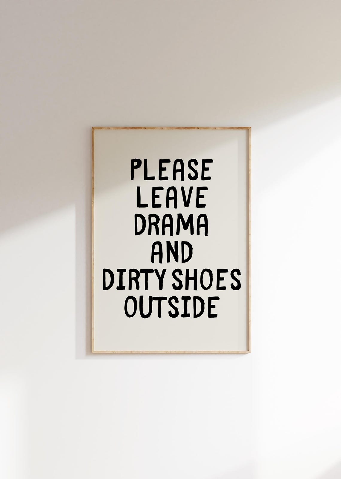 Please Leave Drama And Dirty Shoes Outside Funny Sign Poster - Image 2