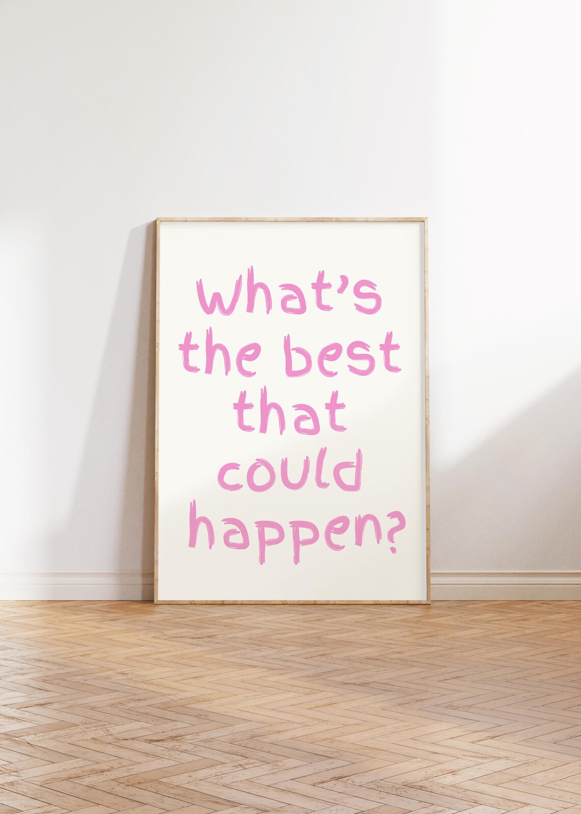 What's The Best That Could Happen Pink Handwritten Quote Poster - Image 4