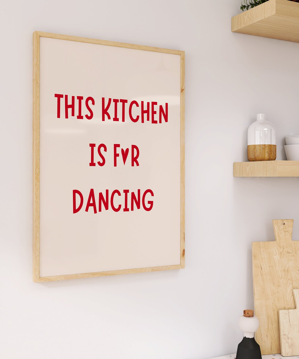 Aesthetic This Kitchen Is For Dancing Print Cute Dancing Kitchen Wall Art Print Trendy Kitchen Poster Cute Cooking Art Kitchen Quote Art - Image 2