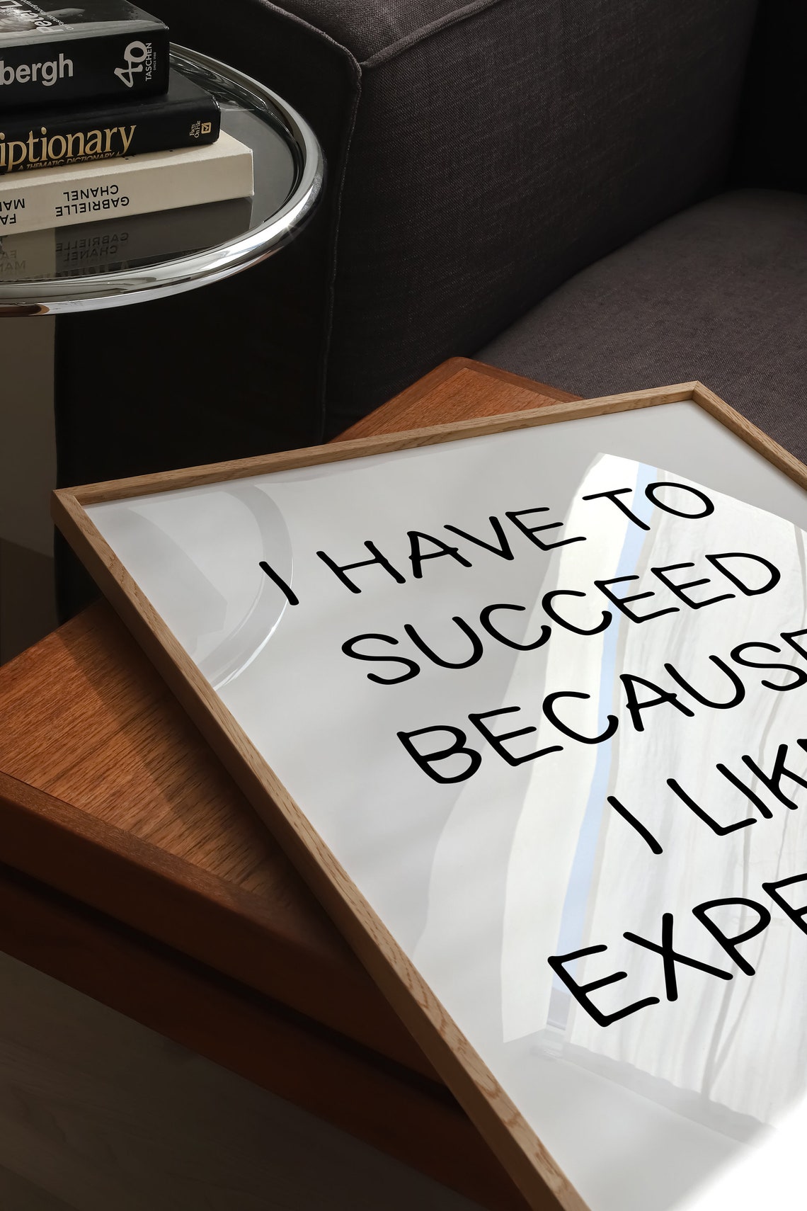 I Have to Succeed Because I Like Expensive Shit Funny Office Poster - Image 3