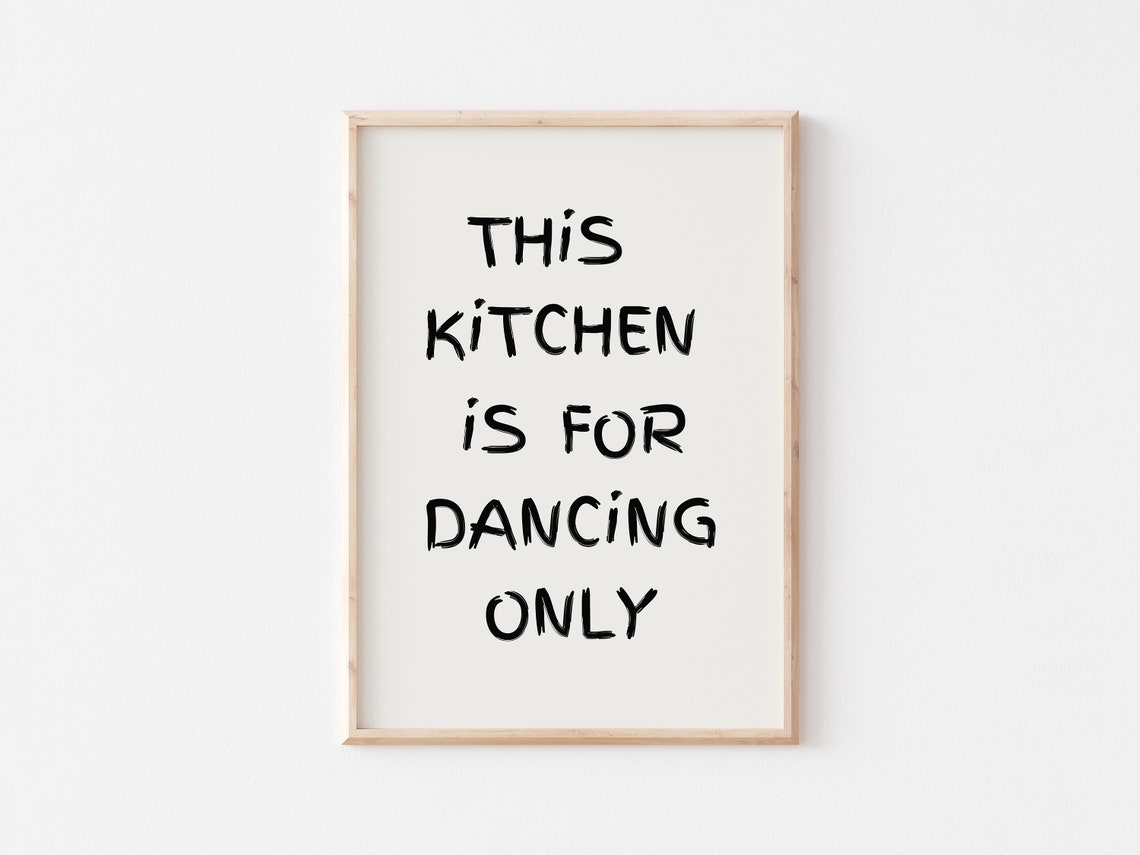 This Kitchen Is For Dancing Only Handwritten Typography Poster - Image 3