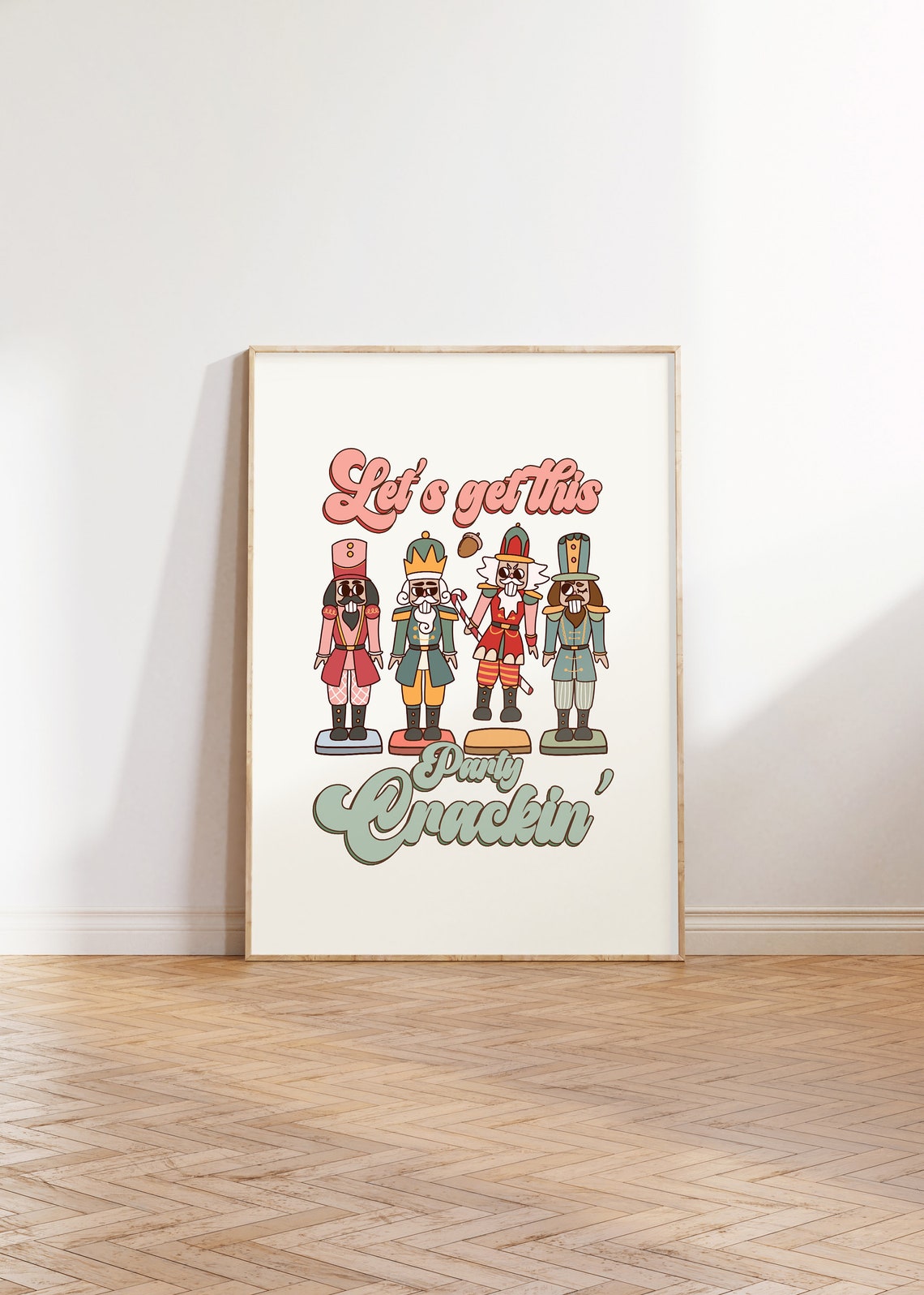 Let's Get This Party Crackin Four Retro Nutcracker Soldiers Poster - Image 3