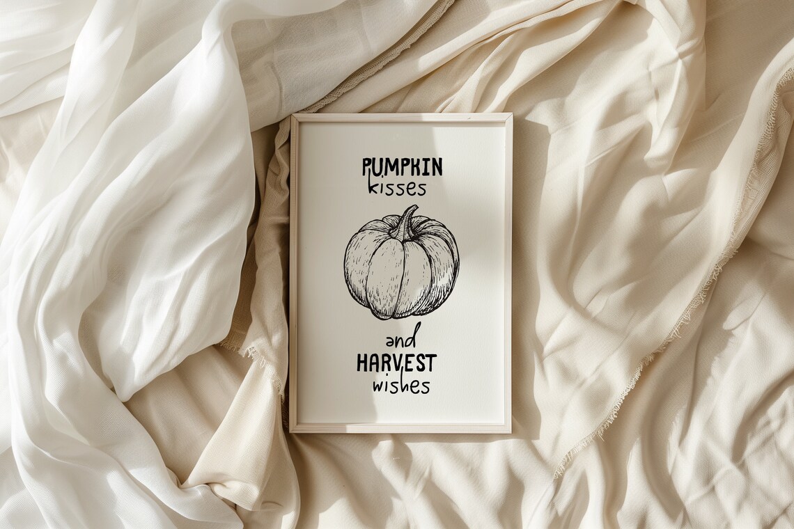 Pumpkin Kisses and Harvest Wishes Sketch Fall Season Quote Poster - Image 3