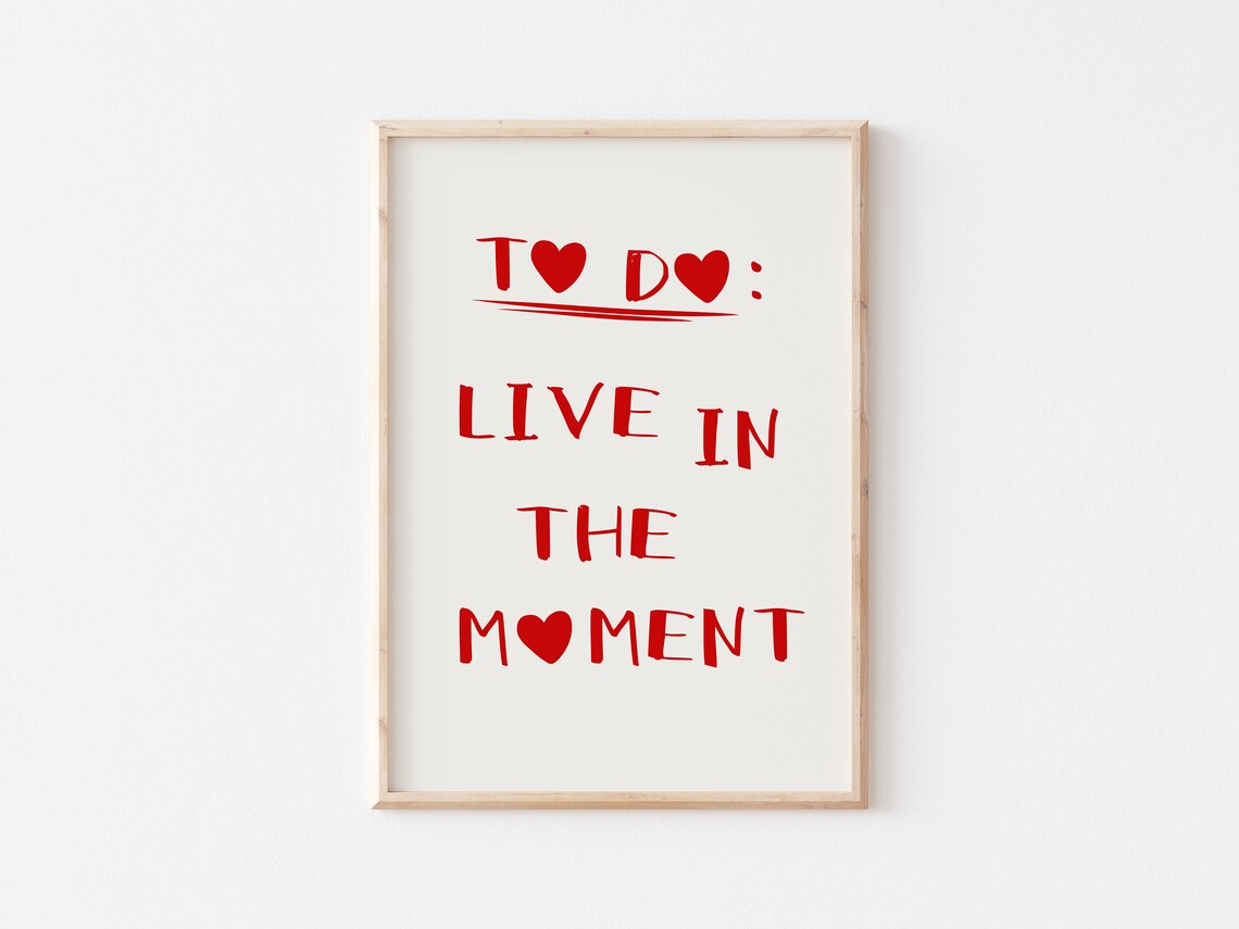To Do List Live In The Moment Print Trendy Feminine Wall Art Aesthetic Decor Cute Art Print Positive Quote Poster Minimalist Heart Print - Image 5