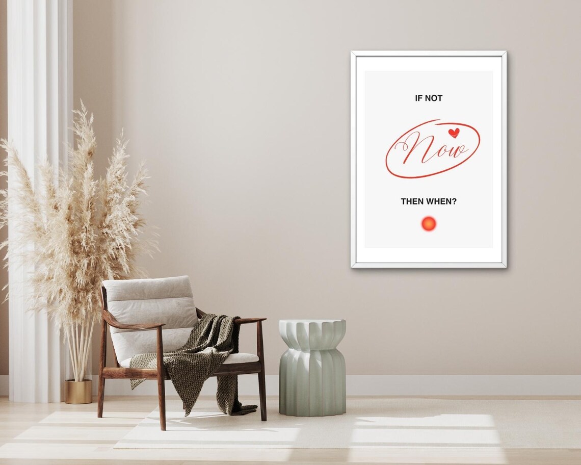 If Not Now Then When Motivation Red Script Minimalist Typography Poster - Image 3