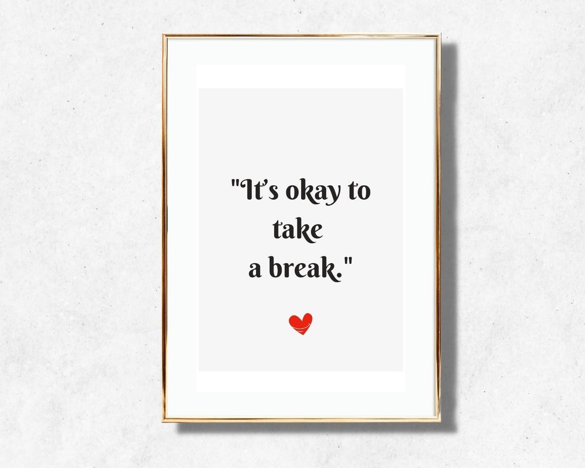 Its Okay To Take A Break Self Care Quote Heart Accent Poster - Image 2