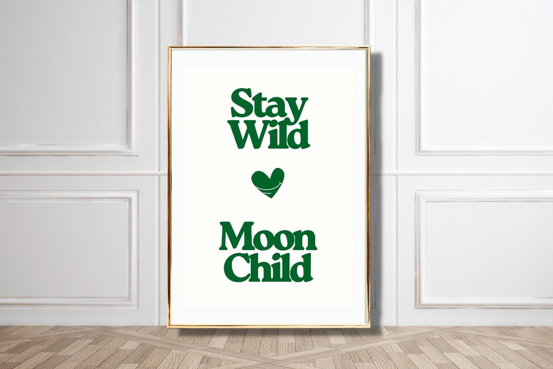 Stay Wild Moon Child Green Retro Heart Bohemian Quote Poster