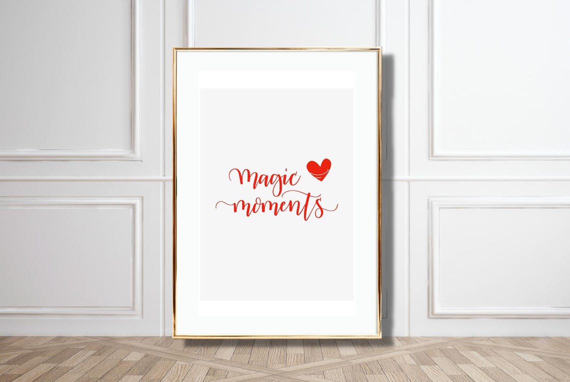 Magic Moments Red Calligraphy Quote With Heart Accent Poster