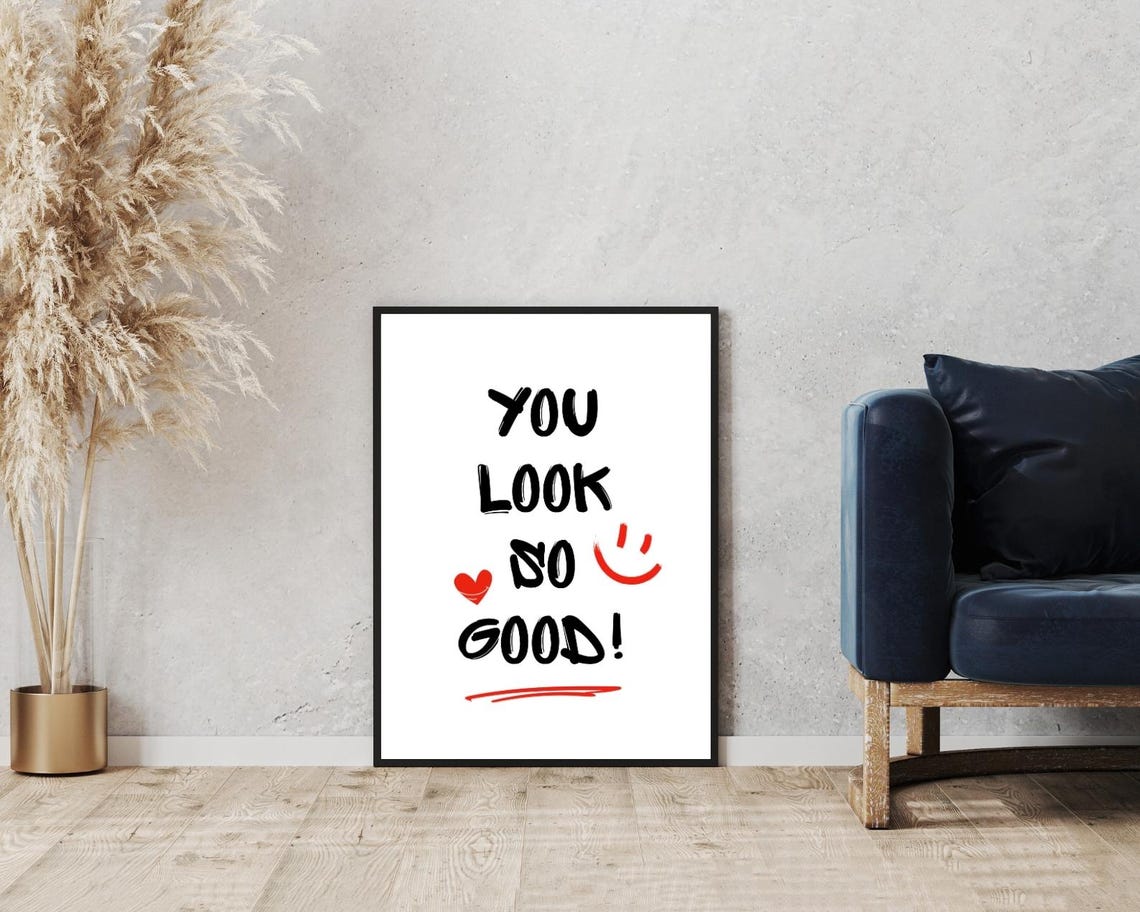 You Look So Good Quote Brush Lettering Smile Heart Happy Poster - Image 5