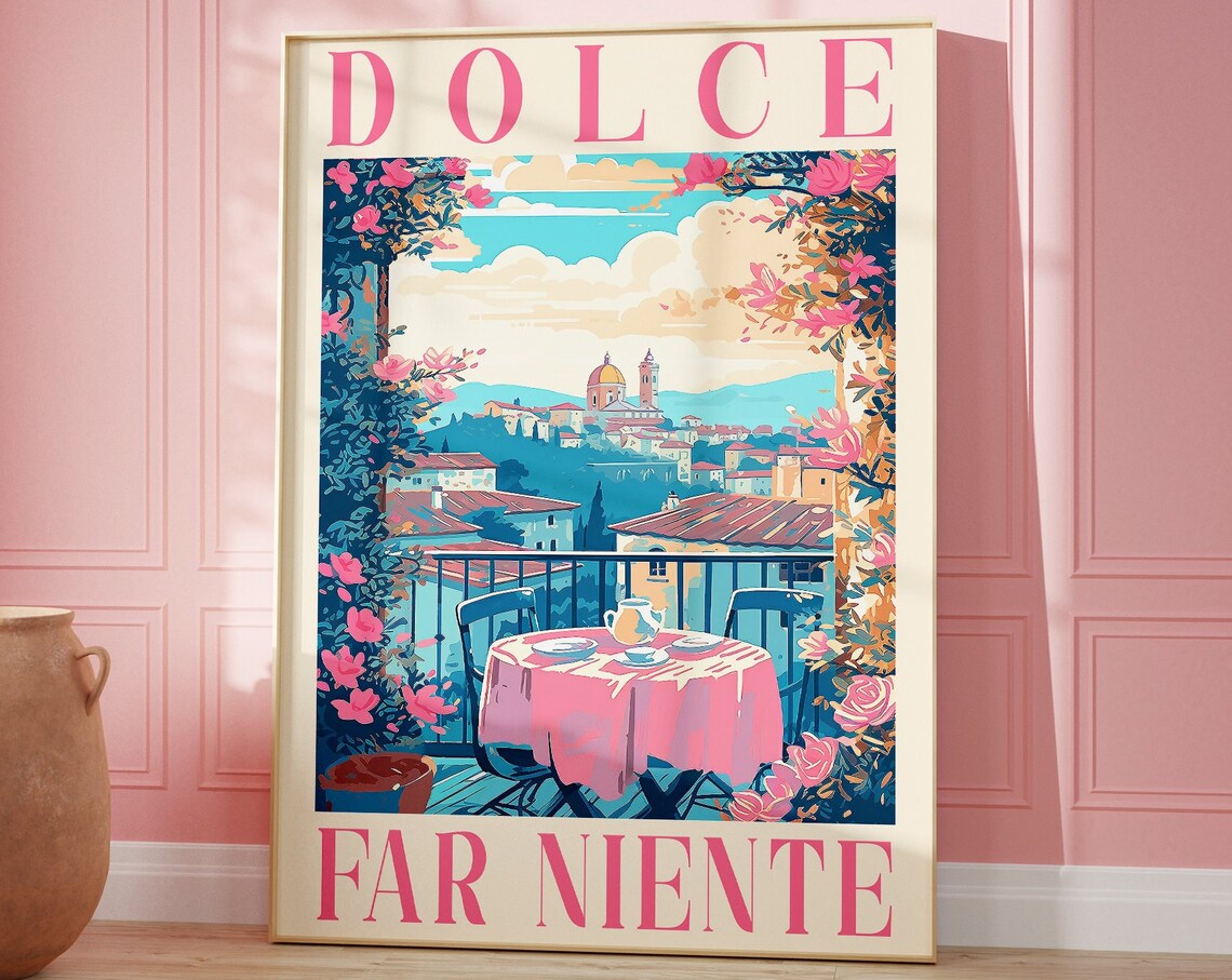 Dolce Far Niente Tuscany Florence Italy Travel Poster