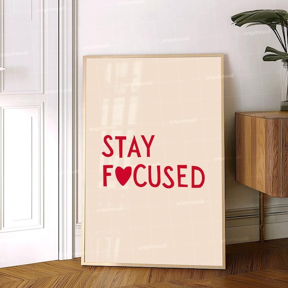Stay Focused Red Heart Typography Motivational Beige Quote Poster