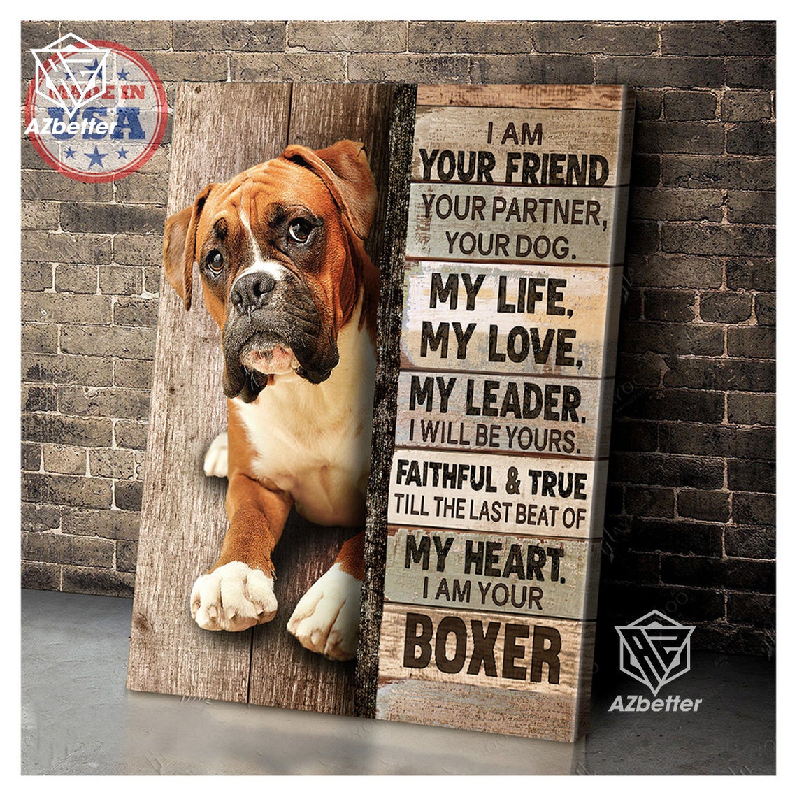 Boxer Dog I Am Your Friend Faithful and True Loyalty Tribute Poster