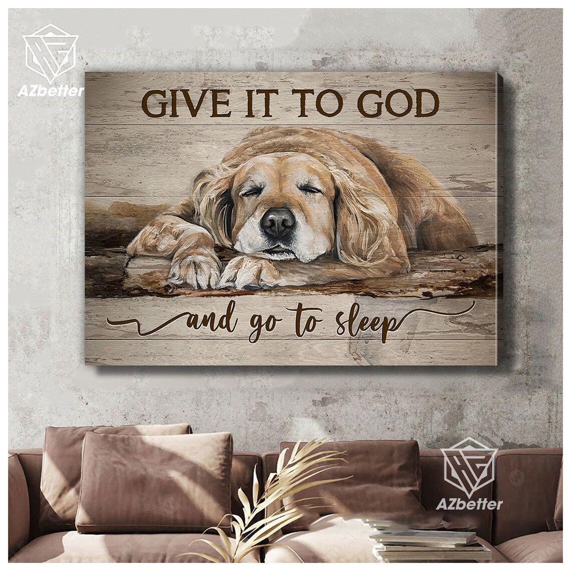 Give It To God And Go To Sleep Golden Retriever Dog Rest Poster - Image 4