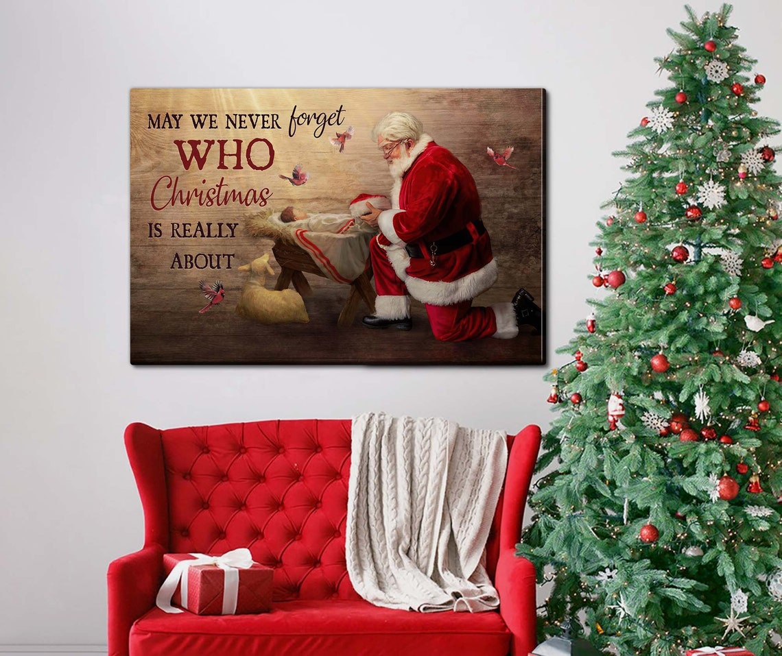 Kneeling Santa Before Baby Jesus Never Forget Christmas Poster - Image 2