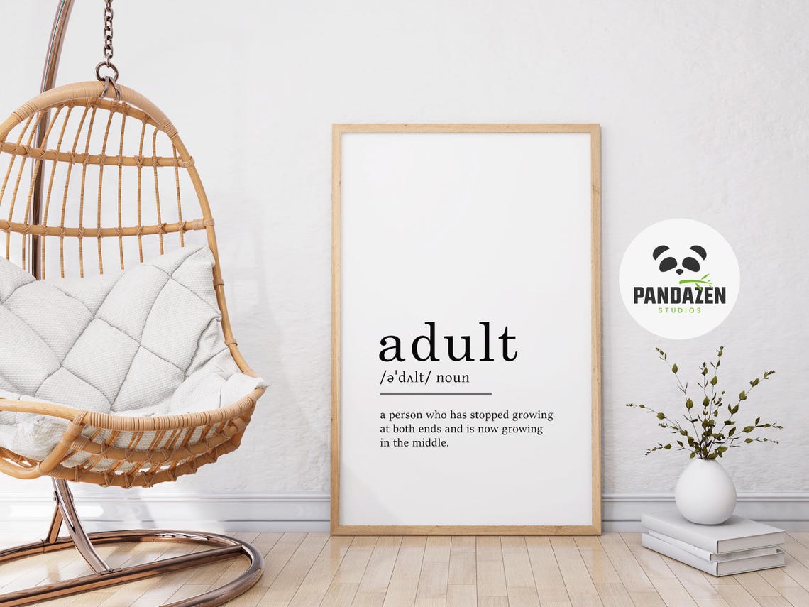 Adult Definition Stopped Growing Middle Funny Mature Humor Poster - Image 6