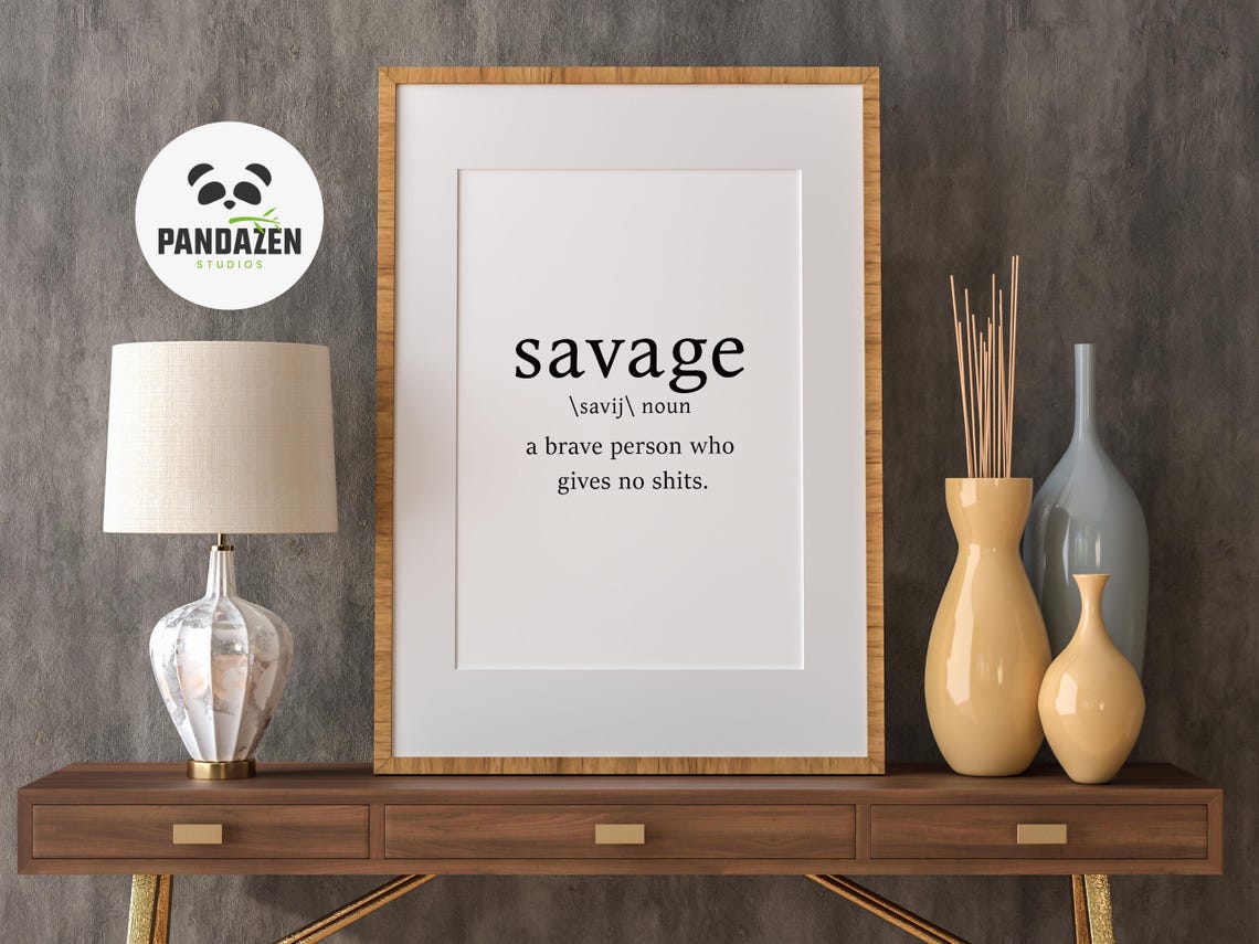Savage Definition Brave Person Bold Funny Typography Quote Poster - Image 4