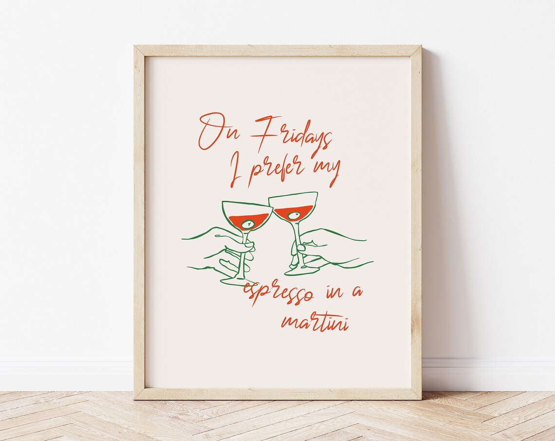 On Fridays I Prefer My Espresso Martini Cocktail Bar Quote Print
