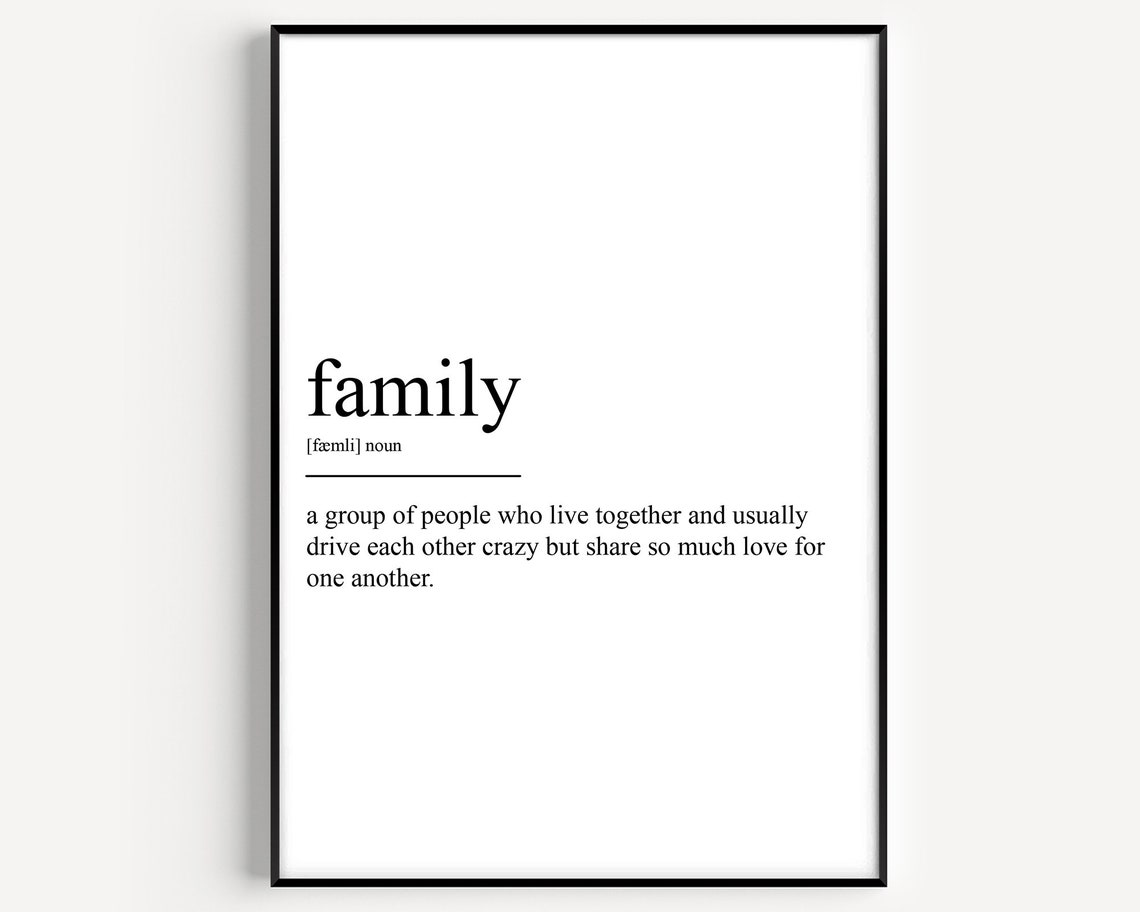 Family Definition Drive Each Other Crazy Love Minimalist Poster