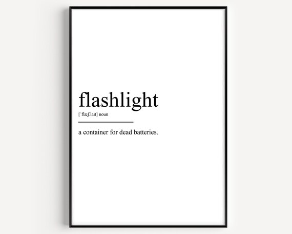 Funny Flashlight Definition Container for Dead Batteries Humor Poster