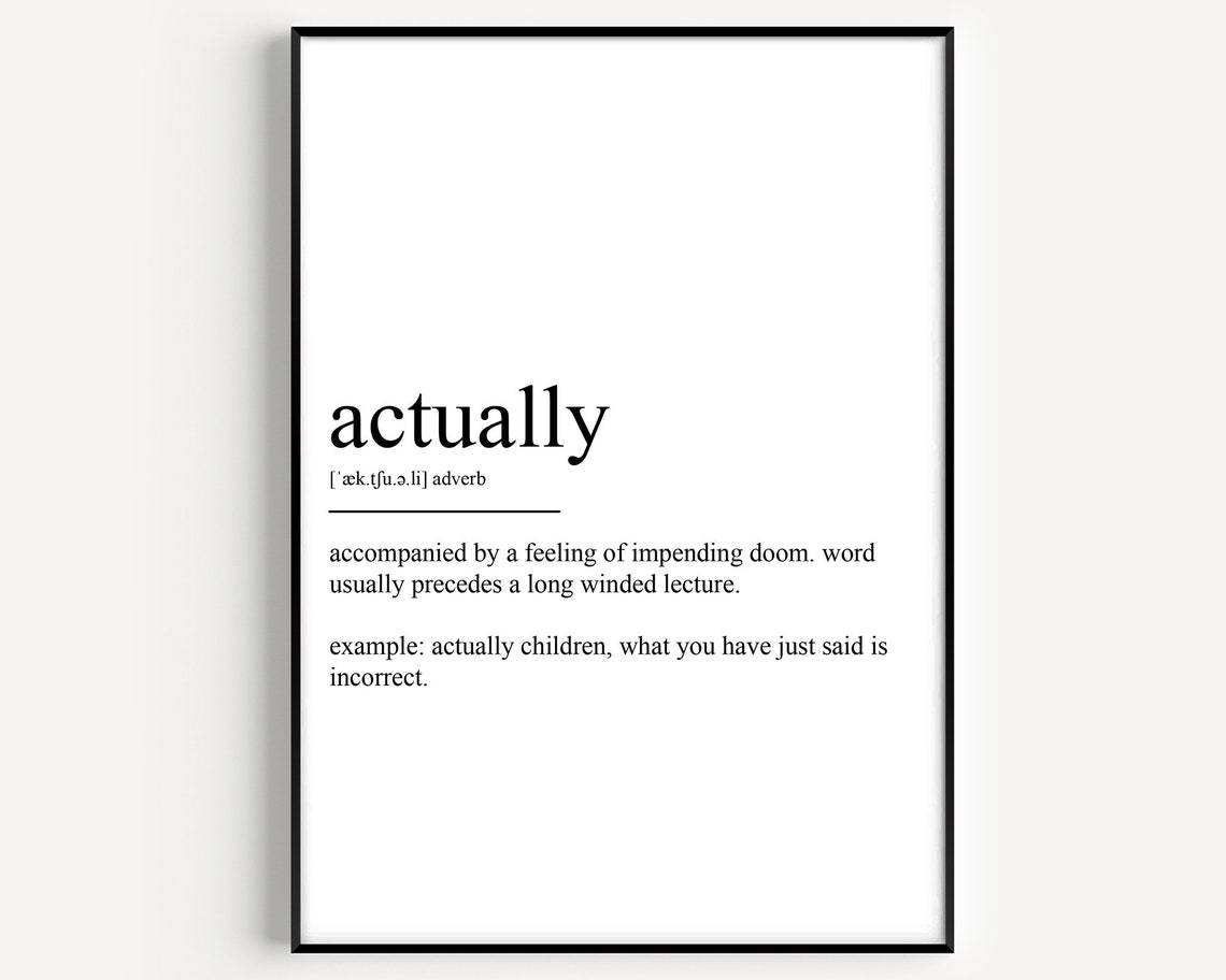 Funny Actually Definition Long Winded Lecture Humor Word Poster