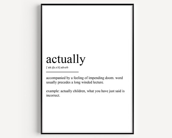 Funny Actually Definition Long Winded Lecture Humor Word Poster