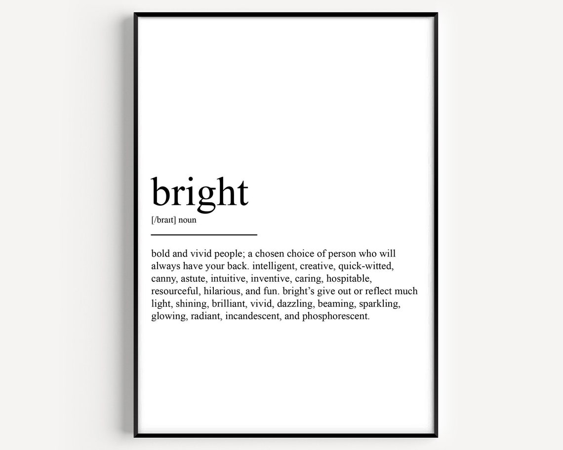 Bright Definition Inspirational Dictionary Quote Art Gift Poster