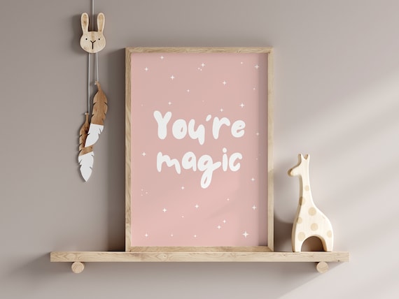 You're Magic Art Print, Pink Boho Nursery Decor