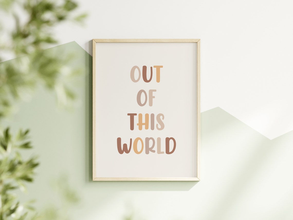 Out Of This World Neutral Quote Tan Nursery Kids Decor Poster - Image 2