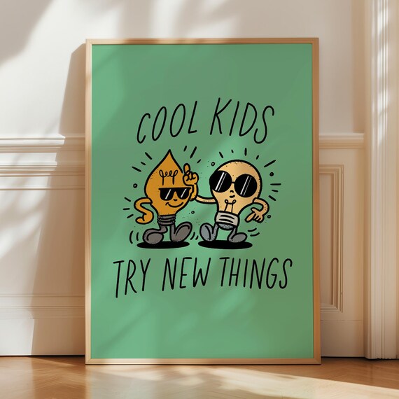 Cool Kids Try New Things Light Bulb Cartoon Green Kids Room Poster