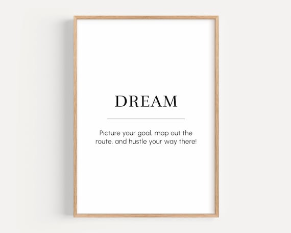 Dream Quote Picture Your Goal Hustle Your Way There Art Poster